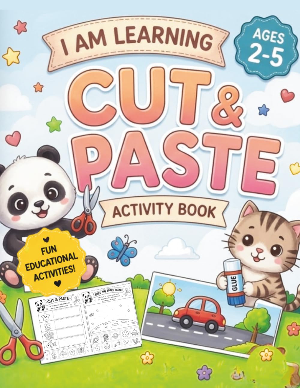 I Am Learning: Cut & Paste: Fun Cut and Glue Activities for Preschool Kids Ages 2–5 (I Am Learning Series)