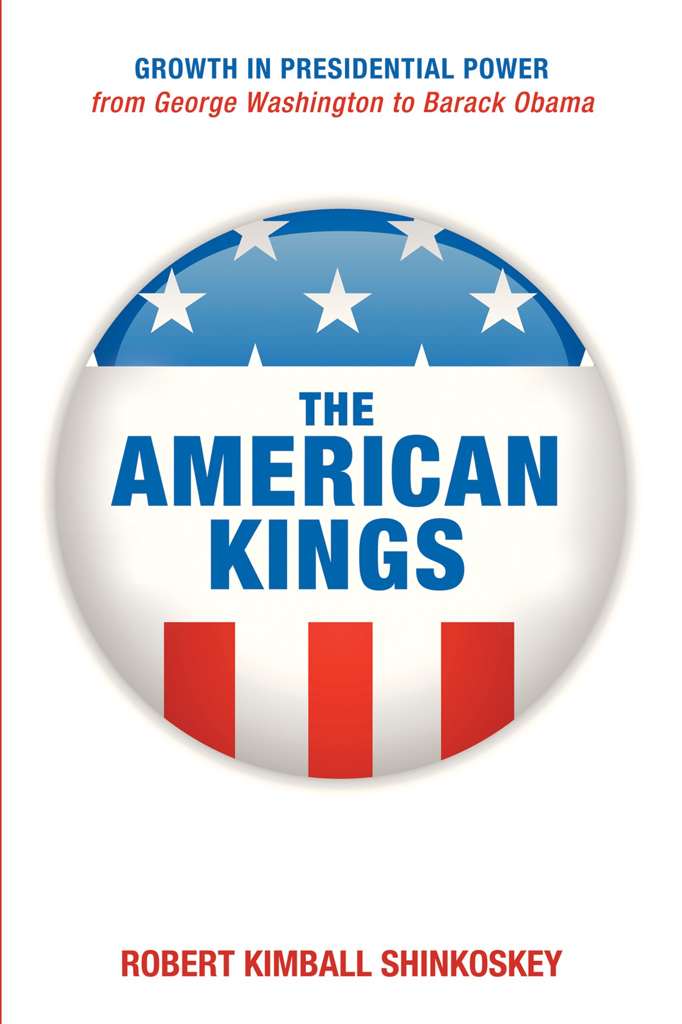 The American Kings: The American Kings