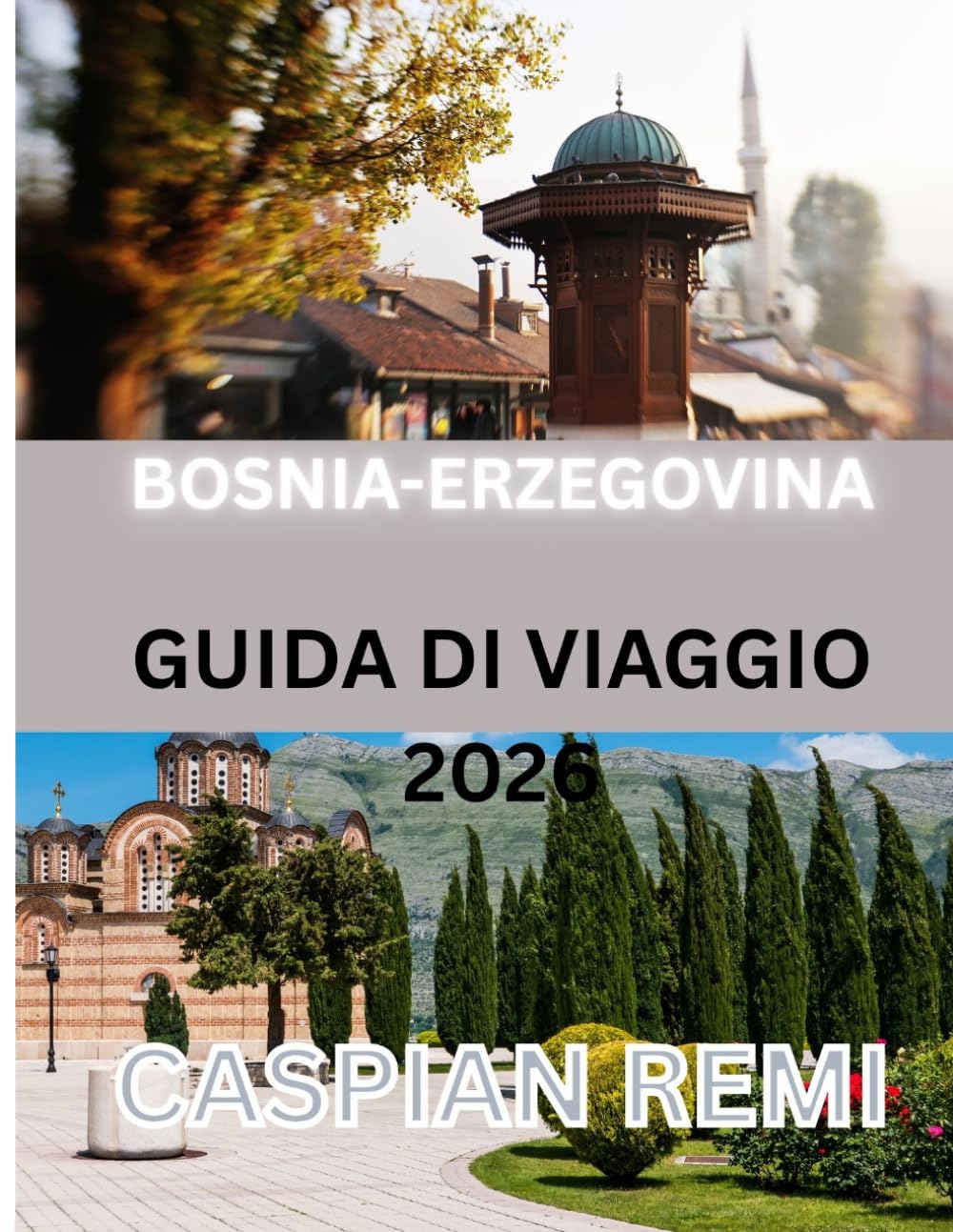 Guida di viaggio della Bosnia-Erzegovina 2026: Un viaggio completo attraverso la storia, la cultura e le meraviglie naturali dei Balcani.
