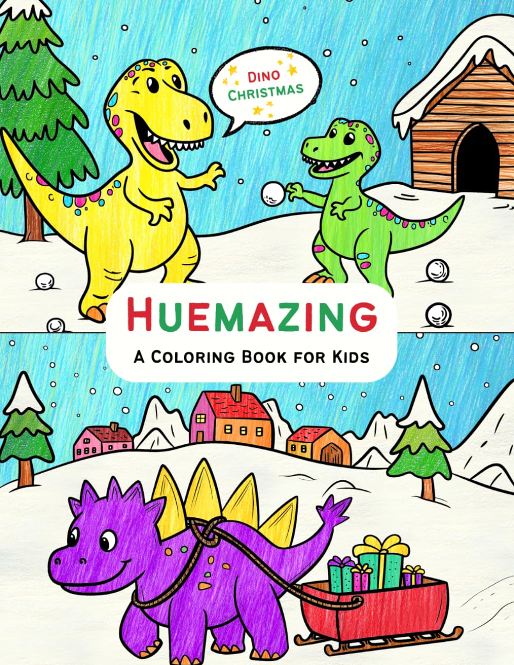 Huemazing – A Coloring Book for Kids: Dino Christmas