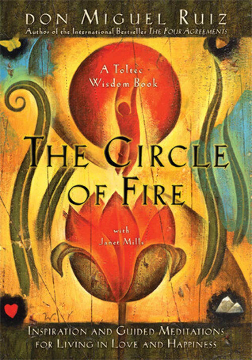 Cover of The Circle of Fire: Inspiration and Guided Meditations for Living in Love and Happiness