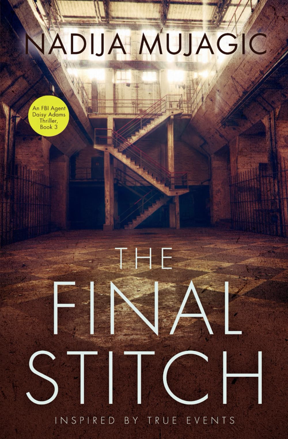 The Final Stitch: An FBI Agent Daisy Adams Thriller (Book 3)