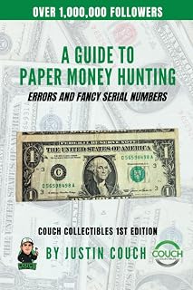 A Guide To Paper Money Hunting: Errors and Fancy Serial Numbers