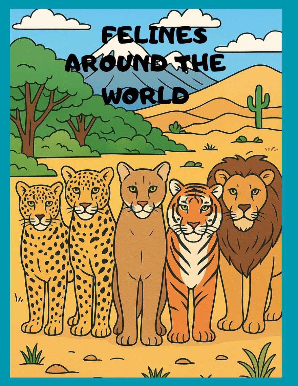 FELINES: AROUND THE WORLD