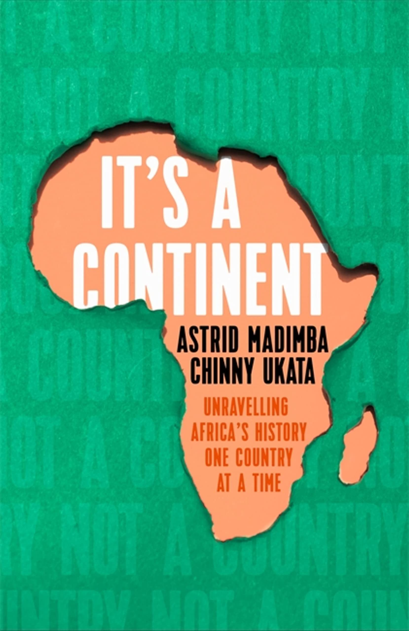 It's a Continent: Unravelling Africa's history one country at a time ''We need