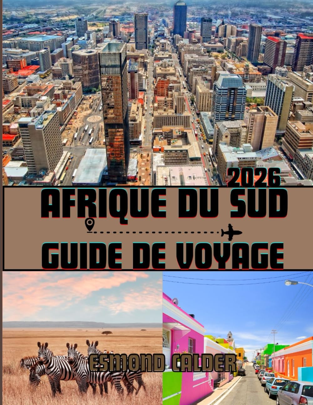 Guide de voyage Afrique du Sud 2026: Guide complet de la porte d'entrée méridionale de l'Afrique et de ses cultures vivantes