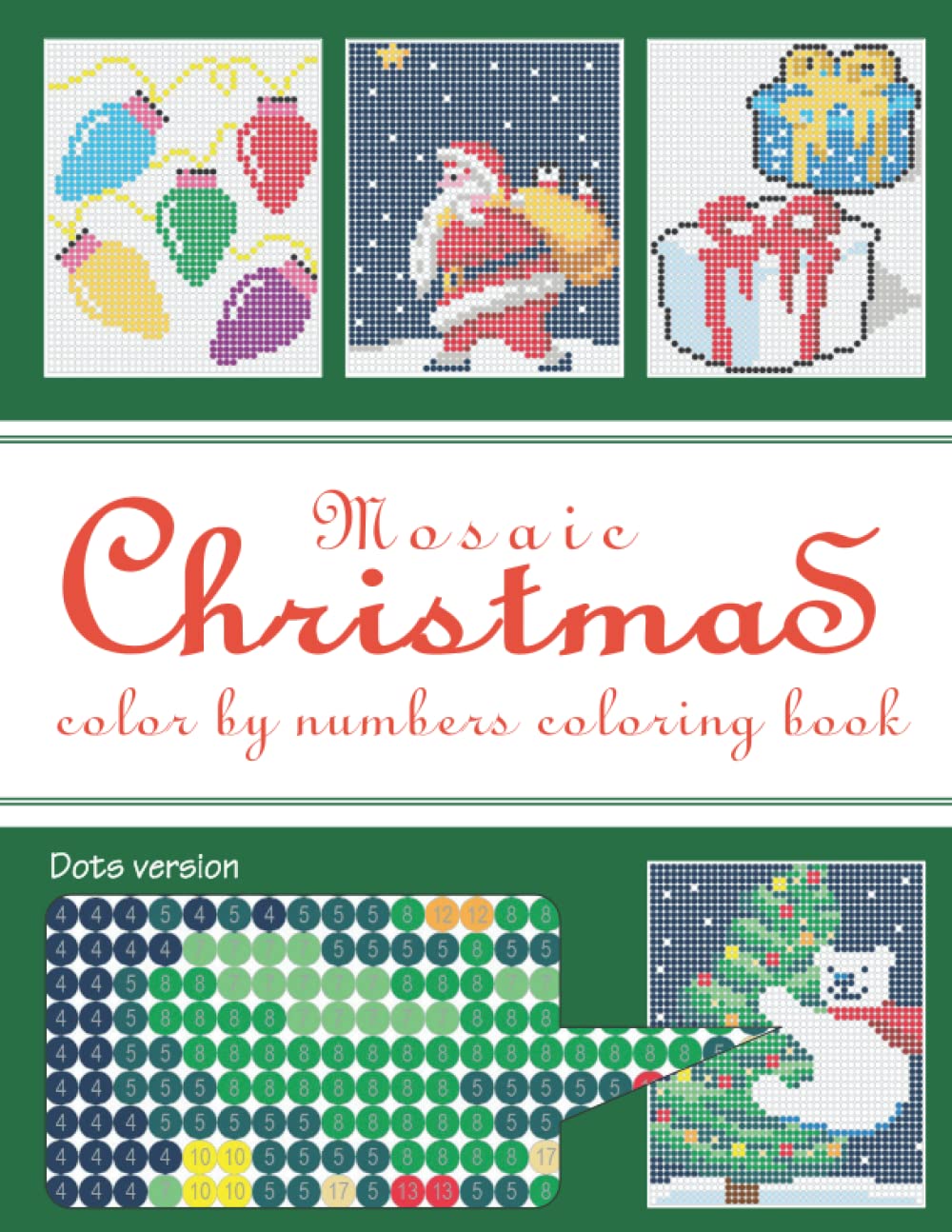 Mosaic Christmas: color by numbers coloring book (Mystery Mosaics Color By Number)