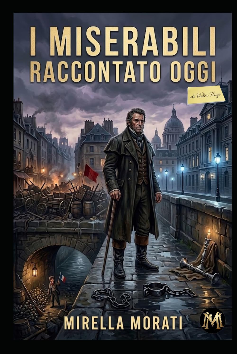 I Miserabili raccontato oggi (I grandi classici raccontati oggi)