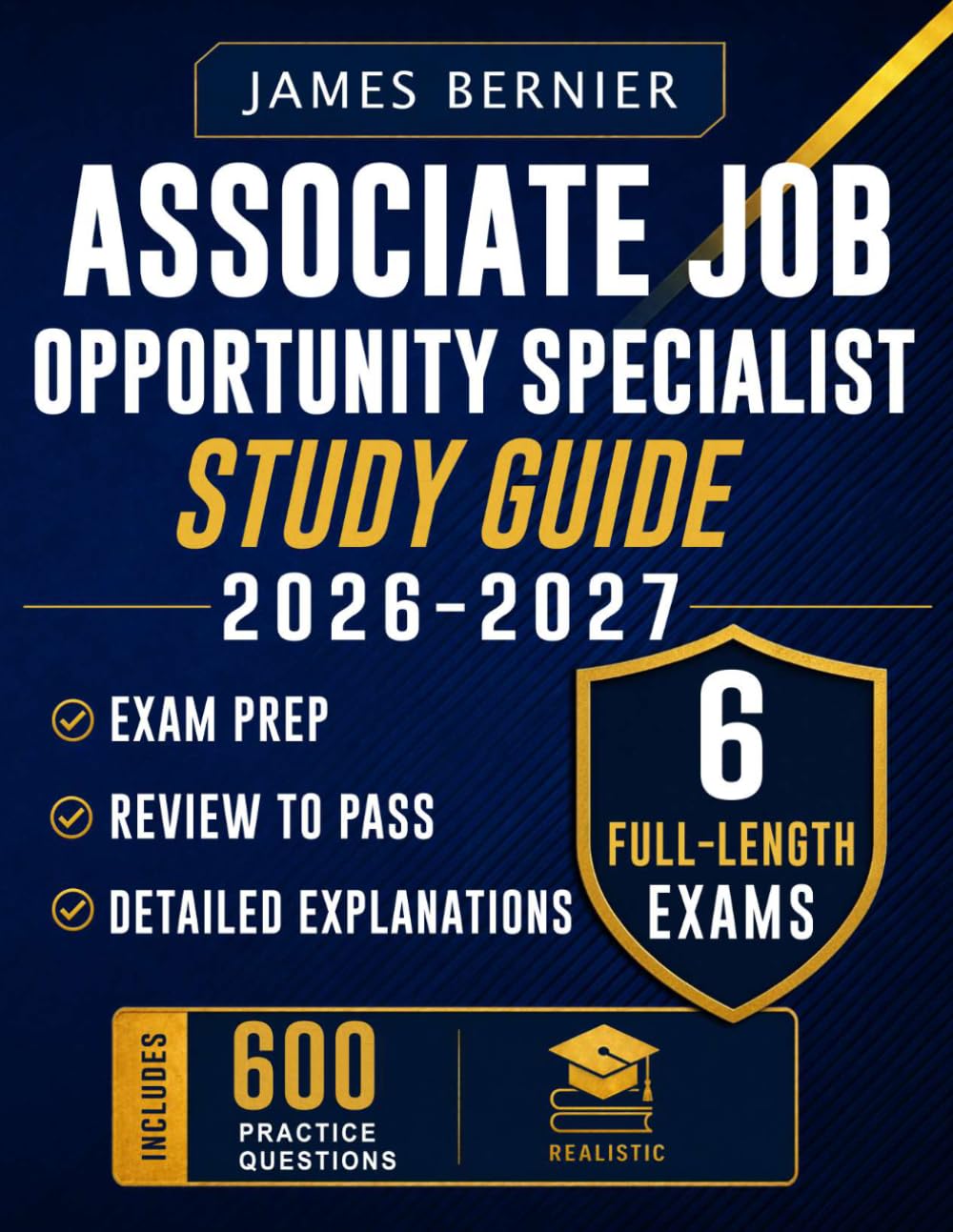 Associate Job Opportunity Specialist Study Guide 2026-2027: Exam Prep with 6 Full-Length Exams, 600 Practice Questions, Detailed Explanations, and Review to Pass the Civil Service Exam