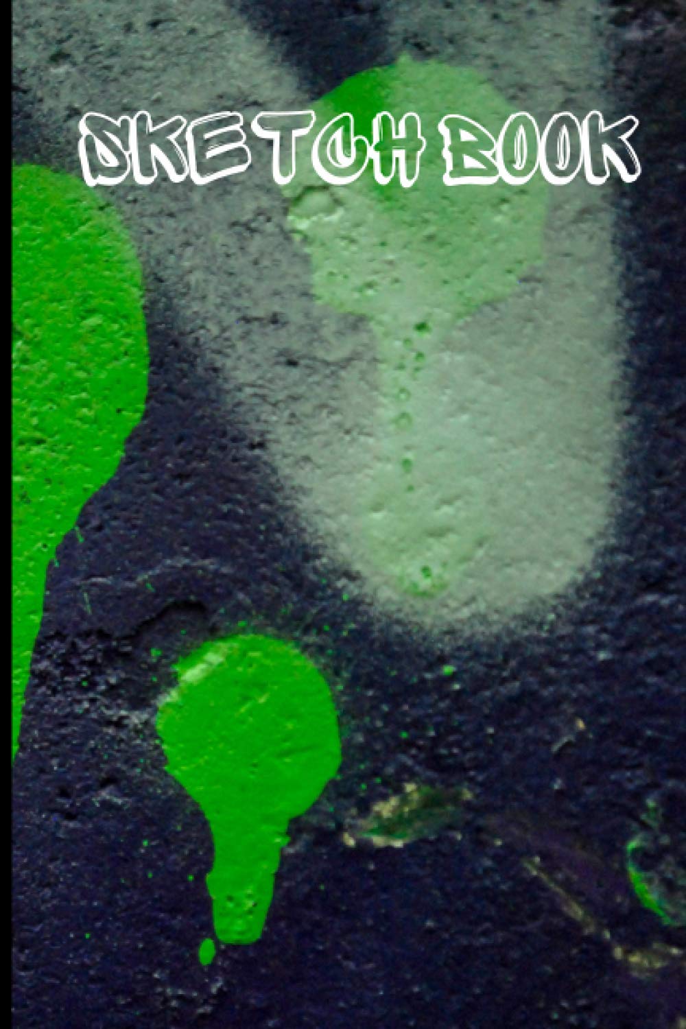 Graffiti Sketch Book: Spray Paint Graffiti Sketch Book