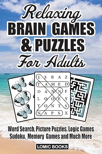 Relaxing Brain Games &amp; Puzzles For Adults: Word Search, Picture Puzzles, Logic Games, Sudoku, Memory Games and Much More