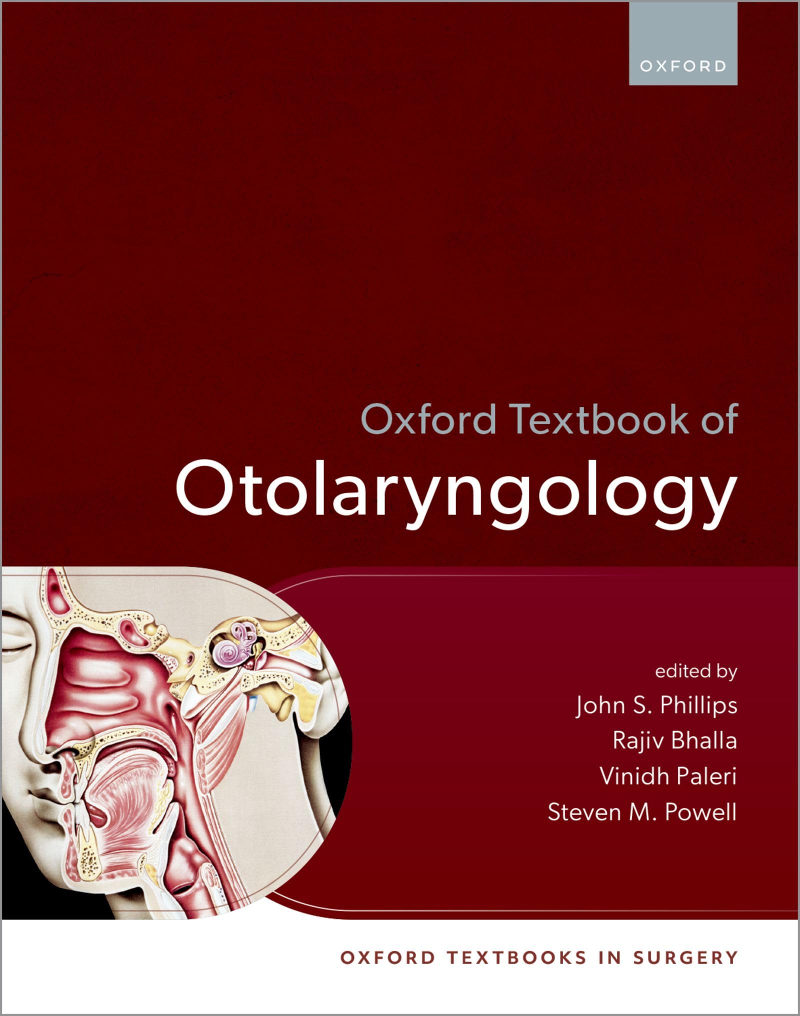 Oxford Textbook of Otolaryngology (Oxford Textbooks in Surgery)