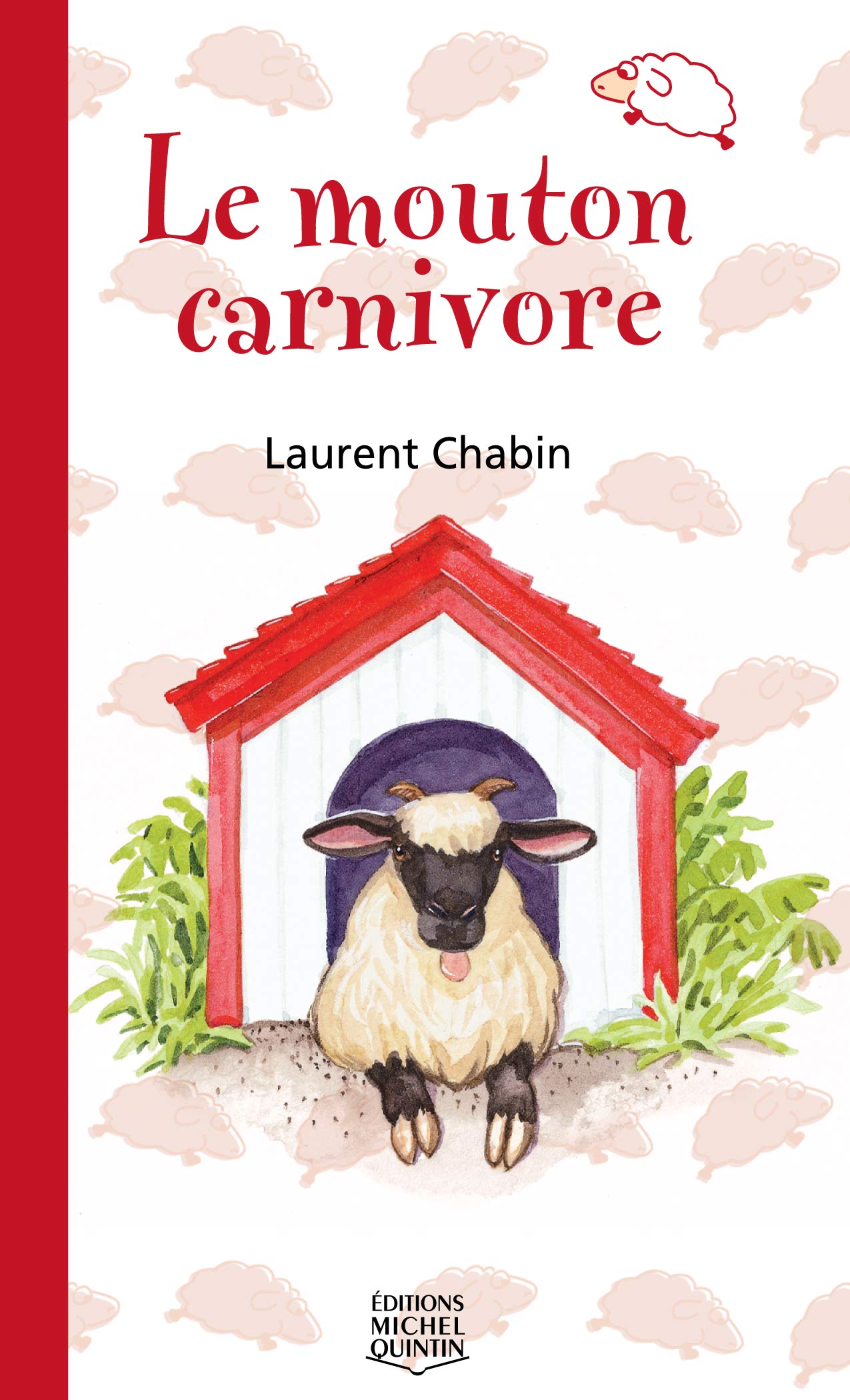 Le mouton carnivore Chabin, Laurent and Chaussé, Monique