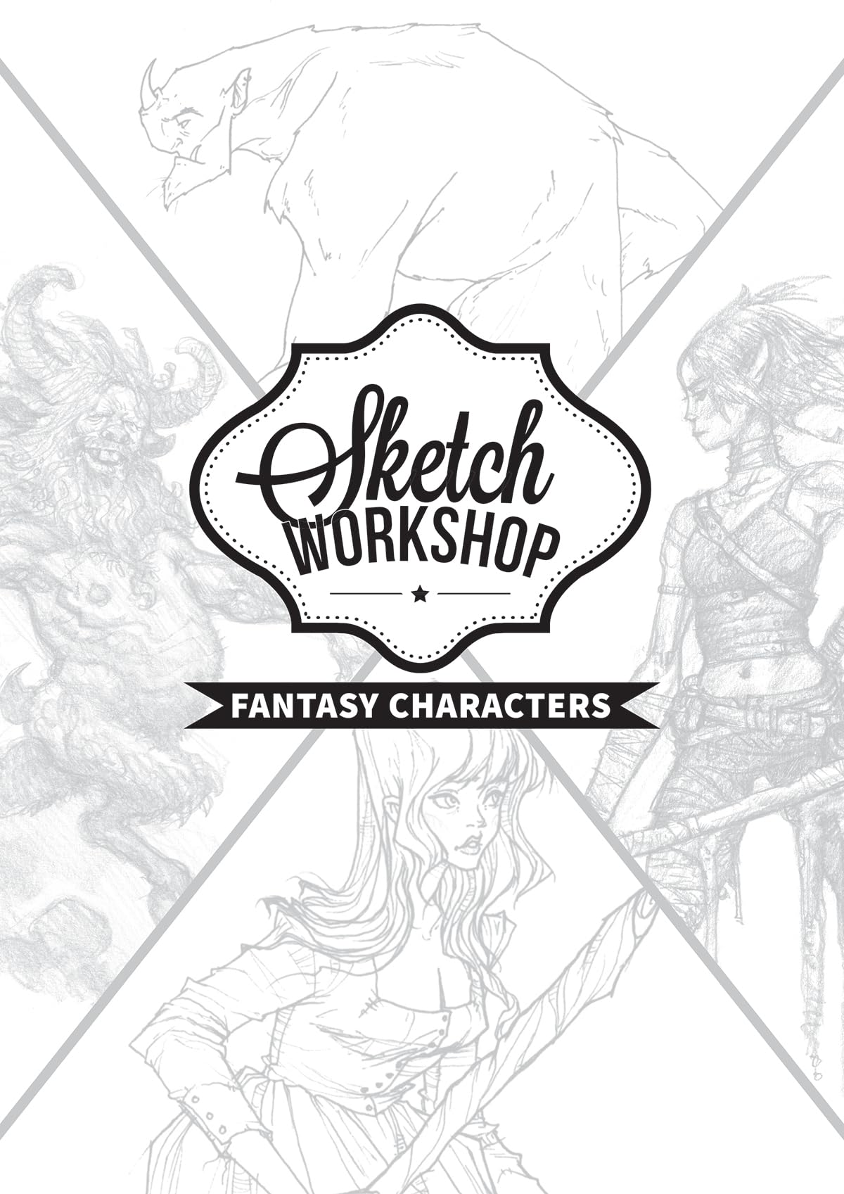 Sketch Workshop: Fantasy Characters by 3dtotal Publishing (Spiral bound)