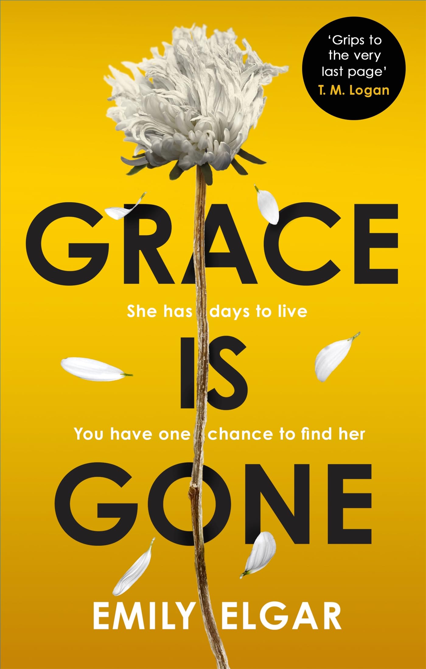 Grace is Gone The gripping psychological thriller by Emily Elgar PAPERBACK