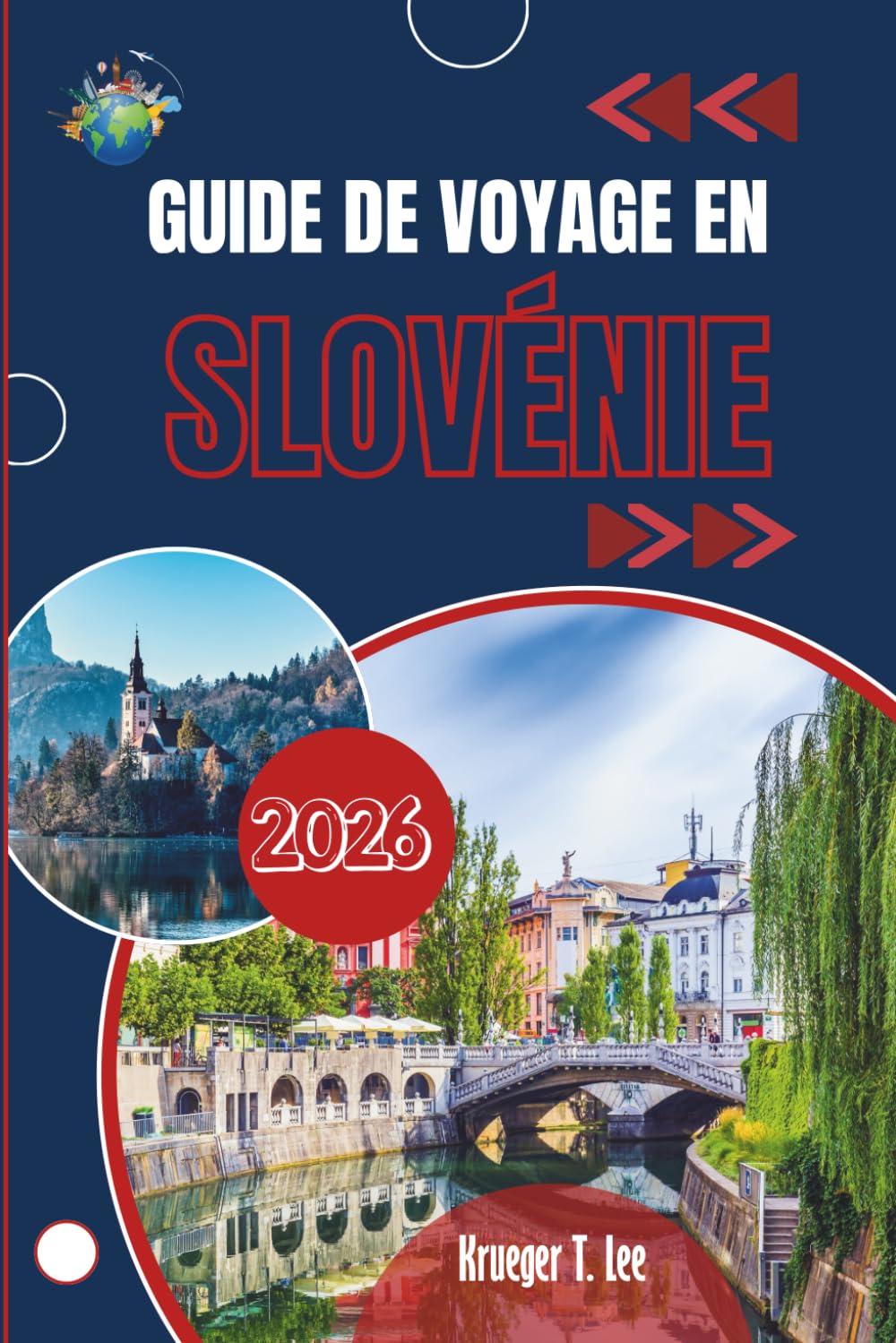 GUIDE DE VOYAGE EN SLOVÉNIE 2026: Un portrait intime du cœur vert de l'Europe