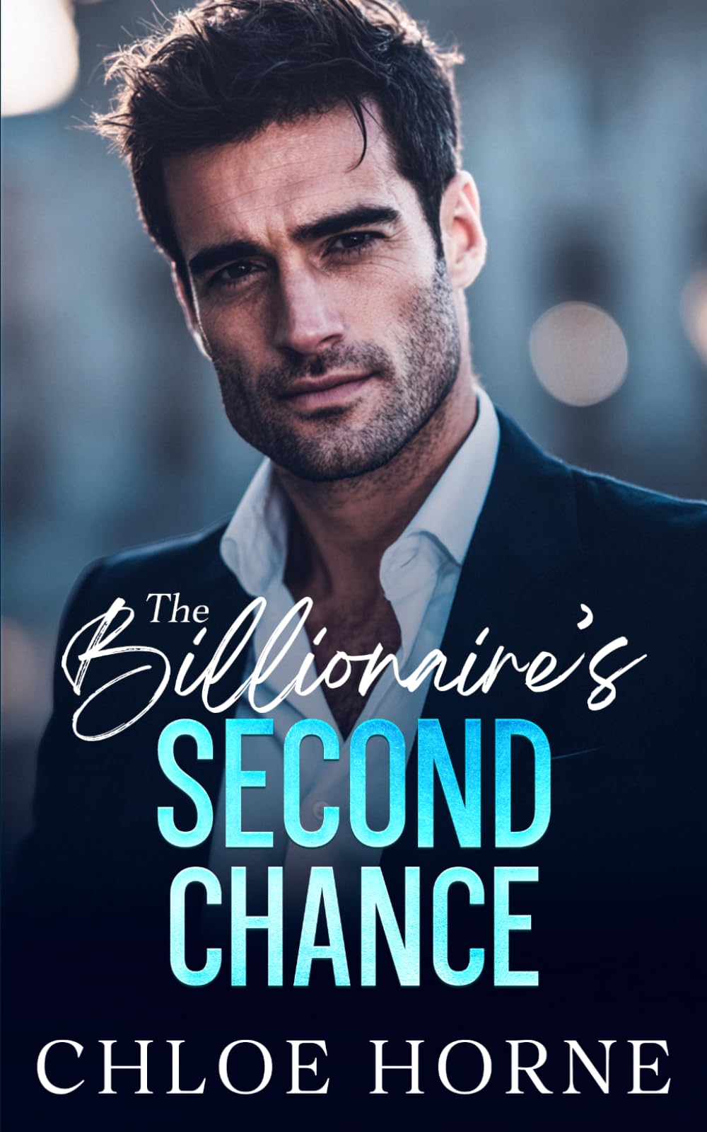 The Billionaire's Second Chance: A Grumpy Enemies to Lovers Romance