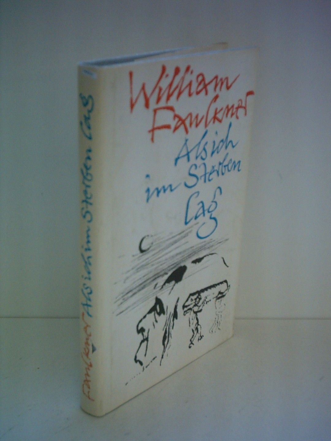 William Faulkner Als ich im Sterben lag Faulkner, William Amazon.de Bücher