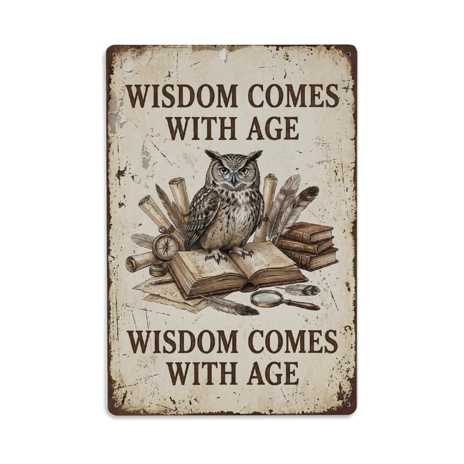Wisdom Comes With Age Owl Metal Tin Sign