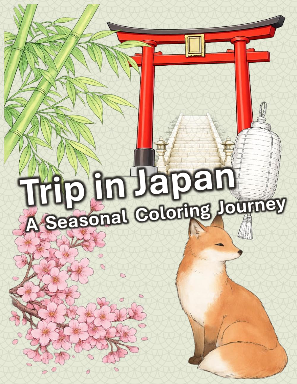 Coloring Japan: A Japanese Landscape Coloring Book for Adults and Teens 12 Months of Japanese Culture, Shrines, Cherry Blossoms and Seasonal Scenery ... Companion for Relaxation and Stress Relief.