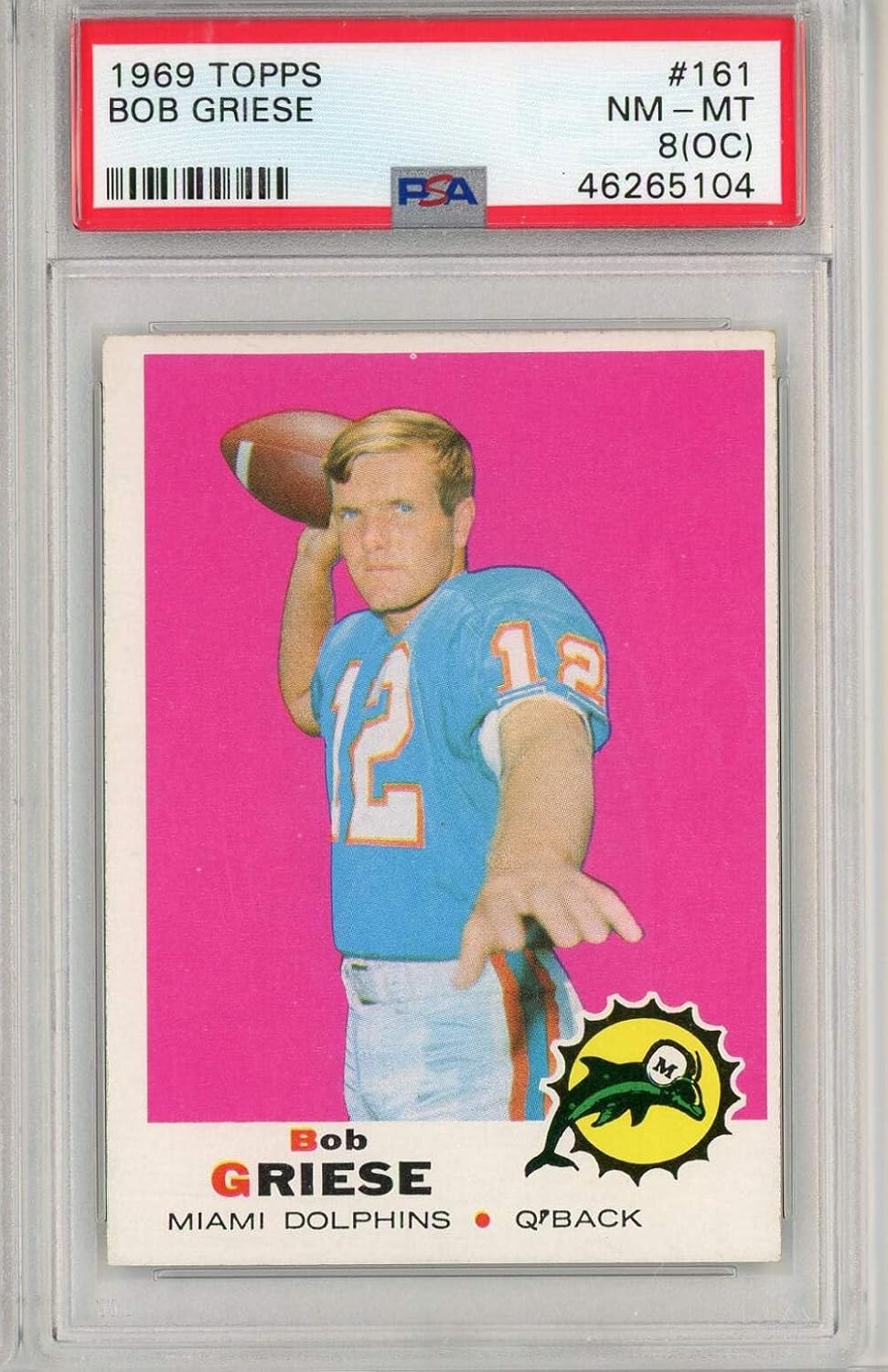 Graded 1969 Topps Bob Griese #161 Football Card PSA 8 NM-MT