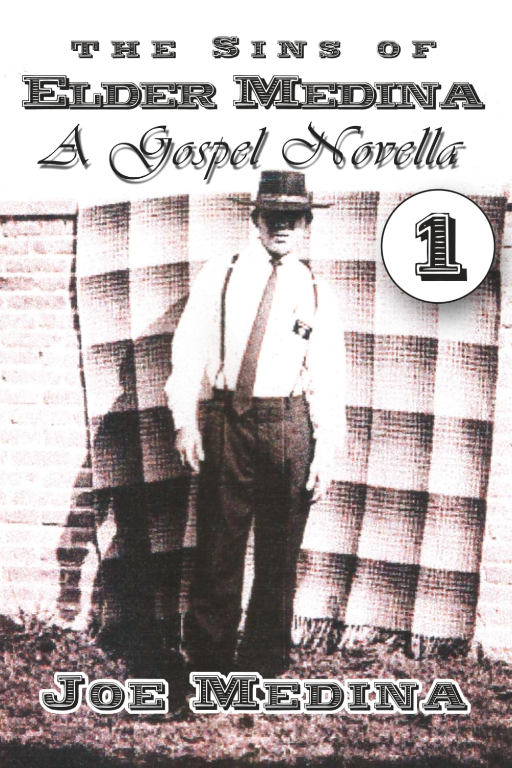 the SINS of ELDER MEDINA: A Gospel Novela