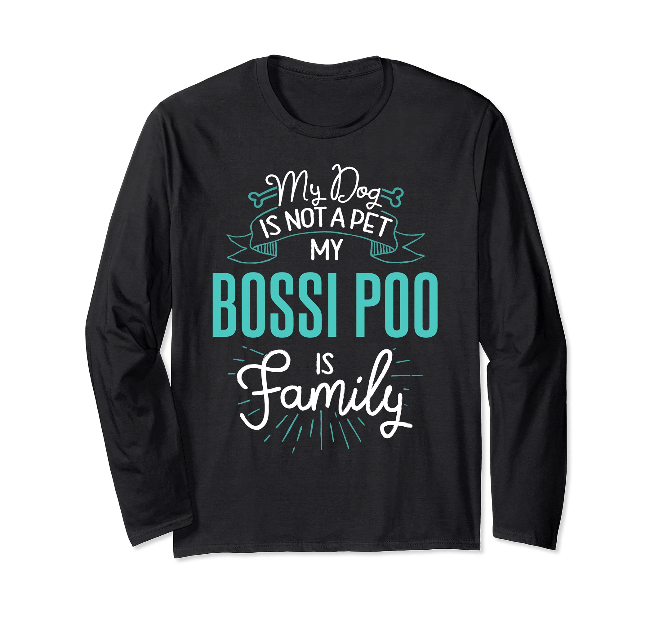 Cute Bossi Poo Design Family Dog Giftn Long Sleeve T-Shirt, Black