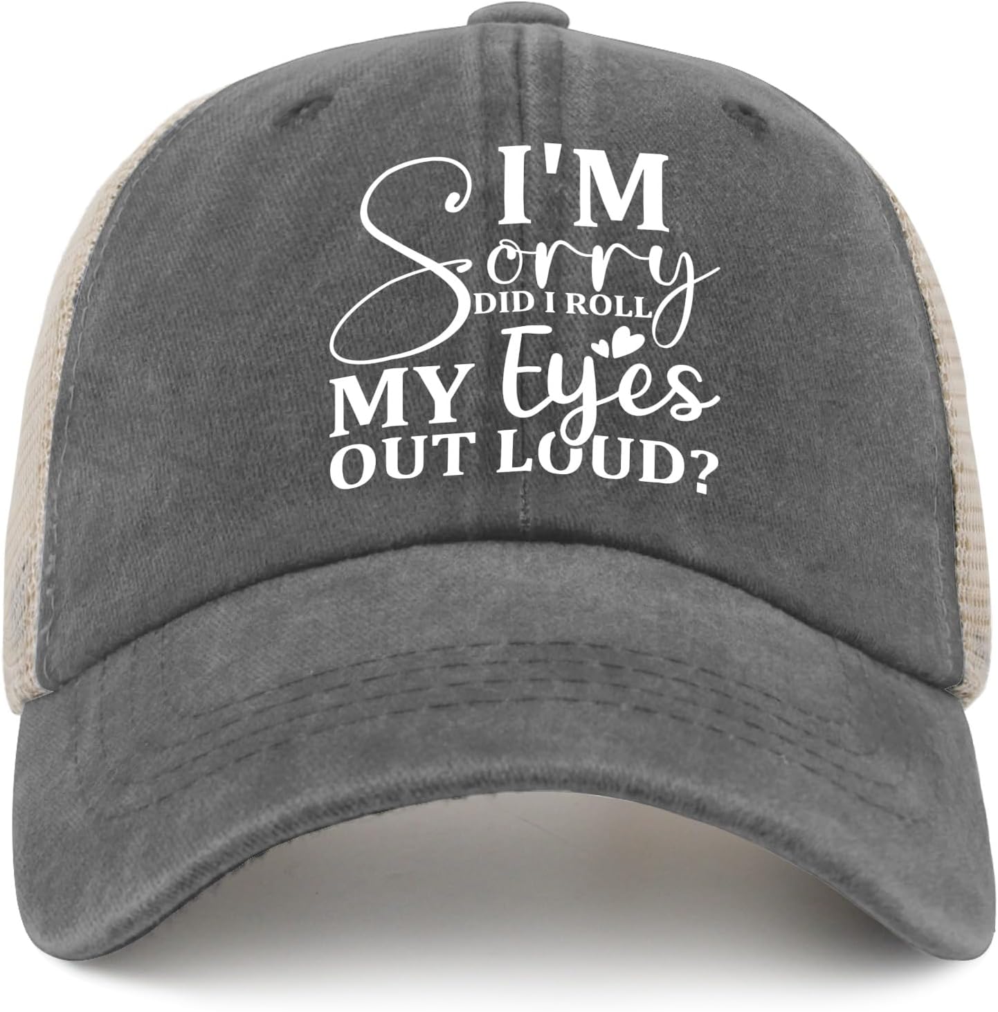 I'm Sorry Did I Roll MyEyes Out Loud ？ Hat Women Hats Mens Hats and Caps Gifts for Dad Cycling Hats