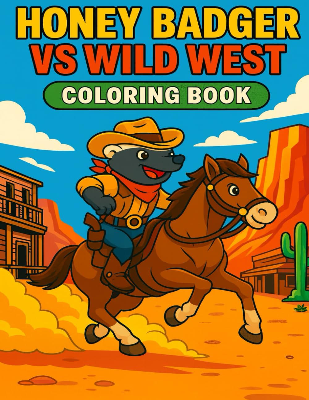 Honey Badger vs Wild West Coloring Book