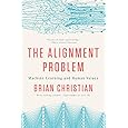The Alignment Problem: Machine Learning and Human Values