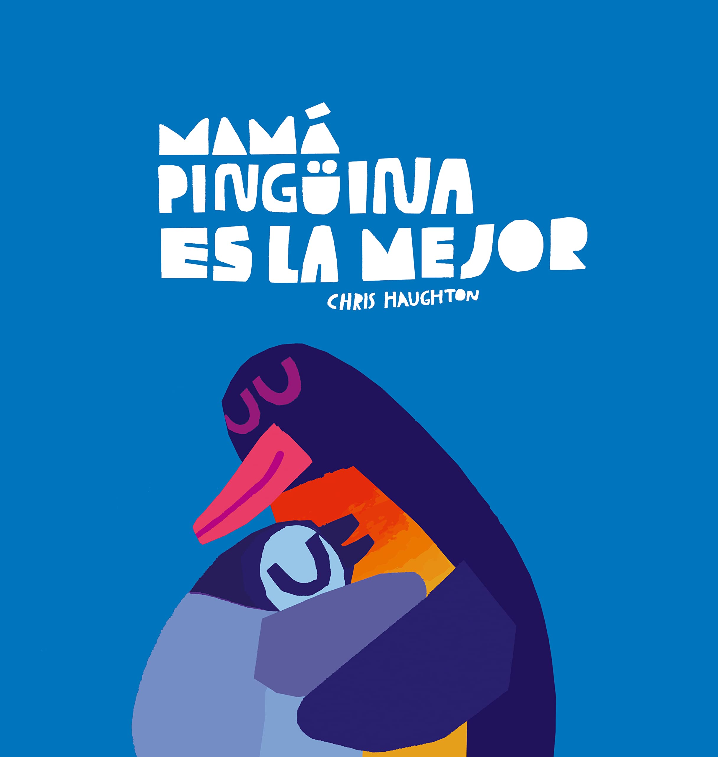 Mamá Pingüina es la mejor (Somos8)