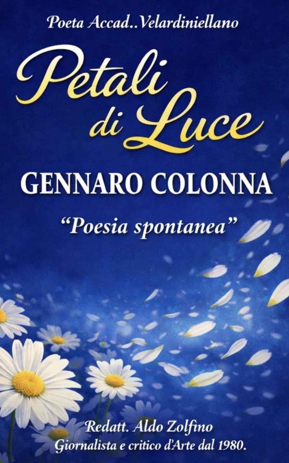 Petali di luce: "Poesia spontanea"
