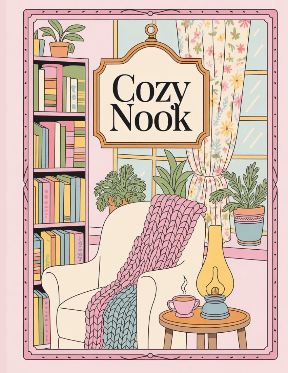 Cozy Nook: A Nostalgic Coloring Book for Adults with Cozy Hygge Scenes for Relaxation and Stress Relief