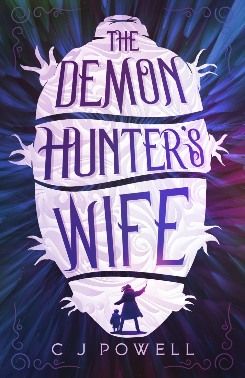 The Demon Hunter's Wife: A cozy blood bath urban fantasy