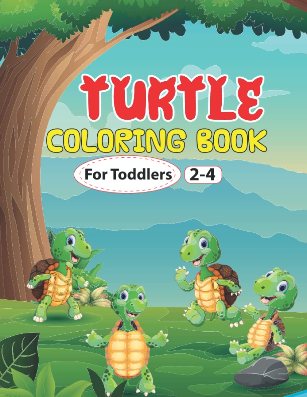 TURTLE COLORING BOOK FOR TODDLER 2-4: A Unique Illustrations of Sea Turtle with sea related background. Great Gift for turtle and sea lovers