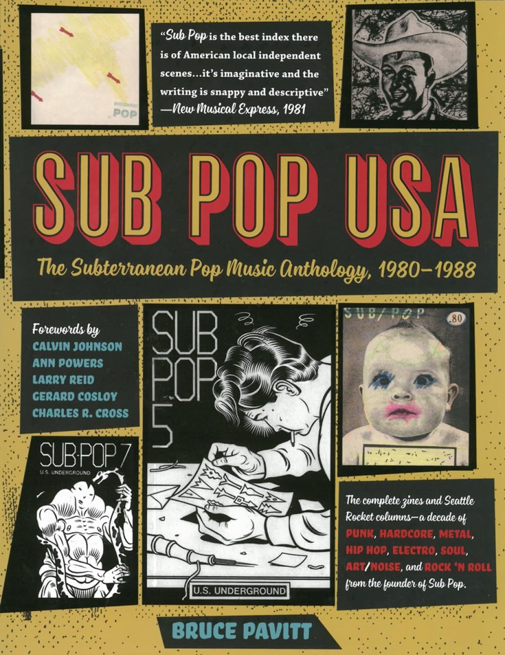 Sub Pop USA: The Subterranean Pop Music Anthology,  by Bruce Pavitt PAPERBACK