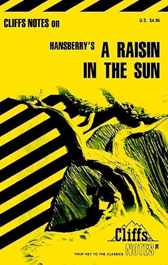 CliffsNotes on Hansberry's A Raisin in the Sun (Cliffsnotes Literature ...