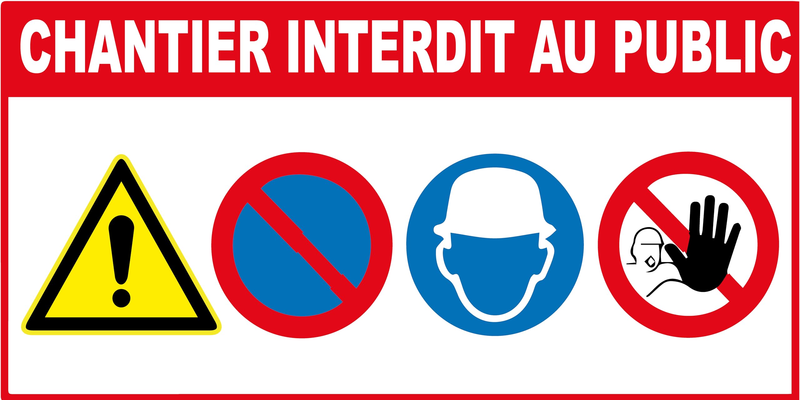 Panneau chantier interdit au public lot de 12 en akilux : épaisseur : 3,5mm (dimension 800x400mm)