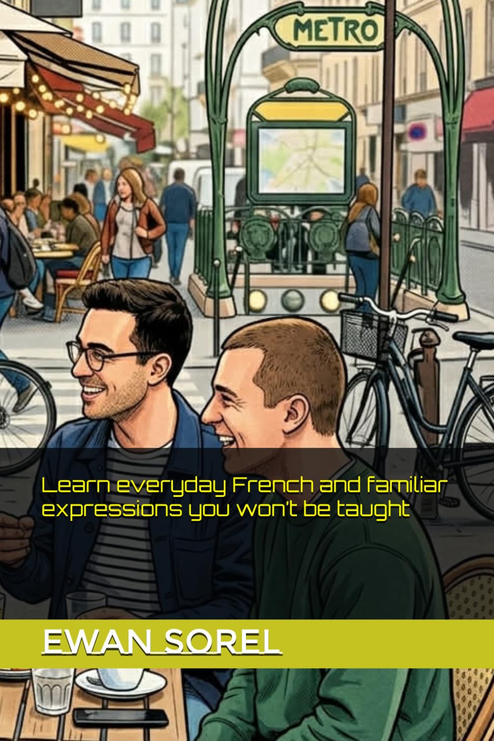 Learn everyday French and familiar expressions you won’t be taught
