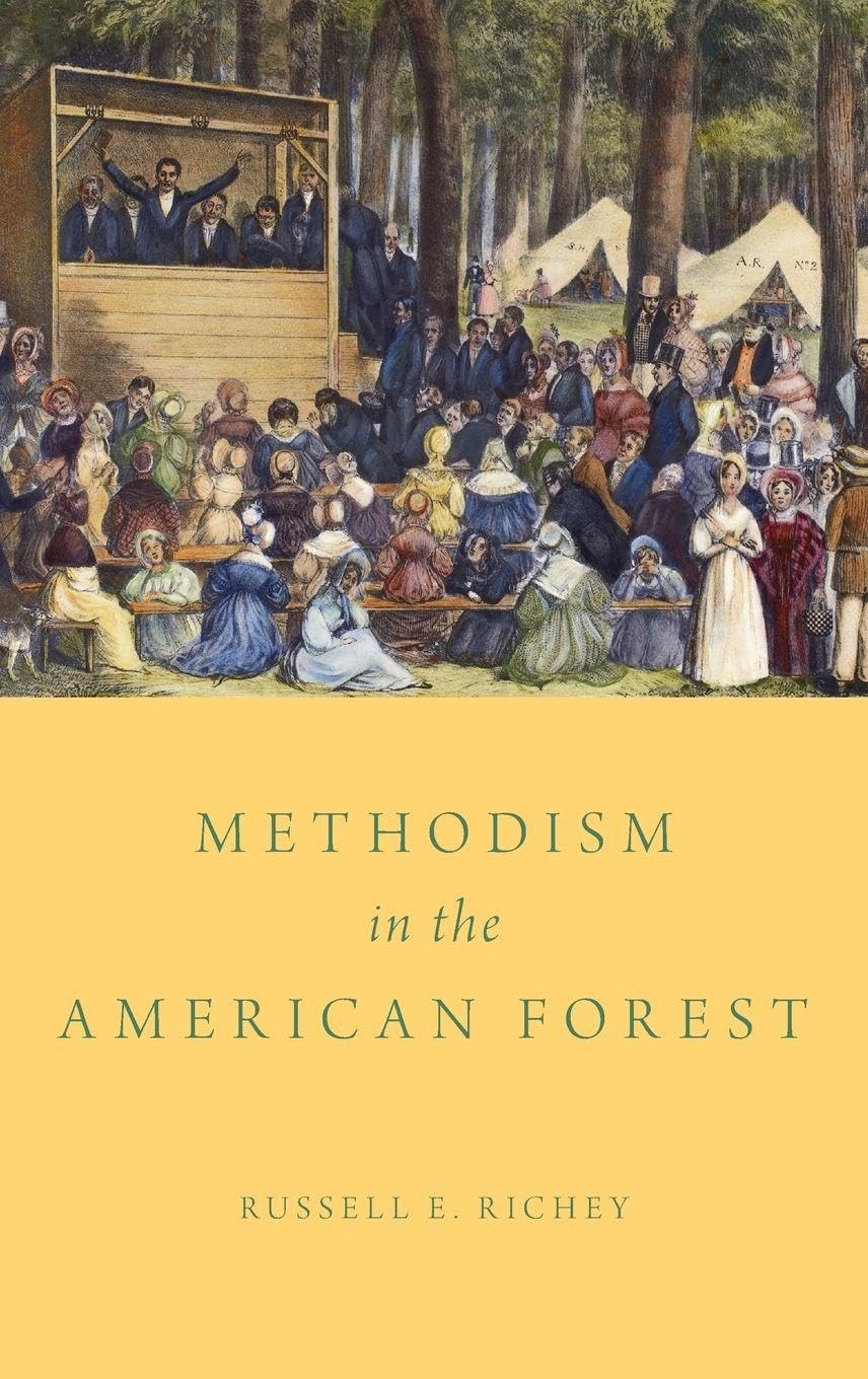Methodism in the American Forest 1st Edition