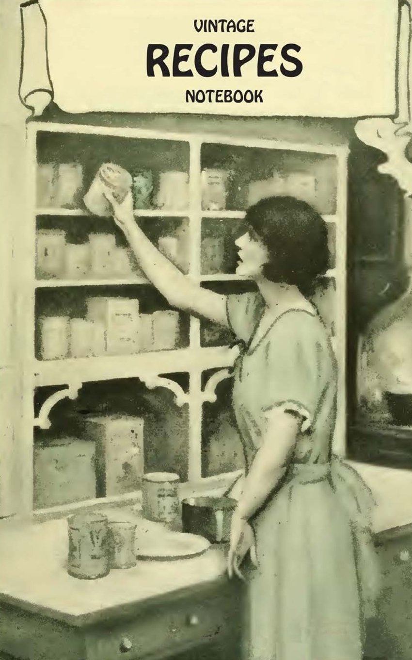 Vintage Recipes Notebook: Handy Kitchen Journal for Cooks