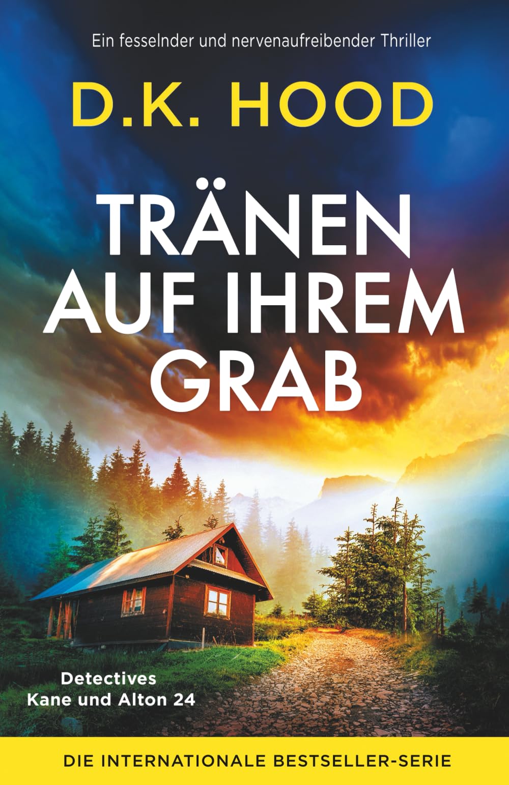Tränen auf ihrem Grab: Ein fesselnder und nervenaufreibender Thriller (Detectives Kane und Alton)