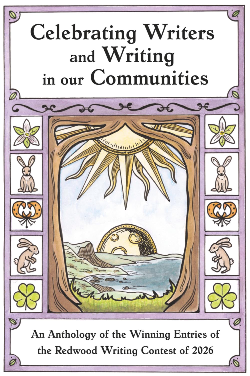 Celebrating Writers and Writing in Our Communities: An Anthology of the Winning Entries of the Redwood Writing Contest 2026