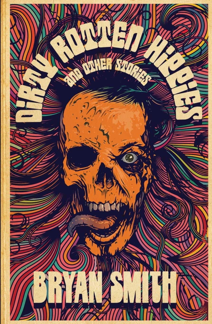 Buy Dirty Rotten Hippies and Other Stories — BookShops.in