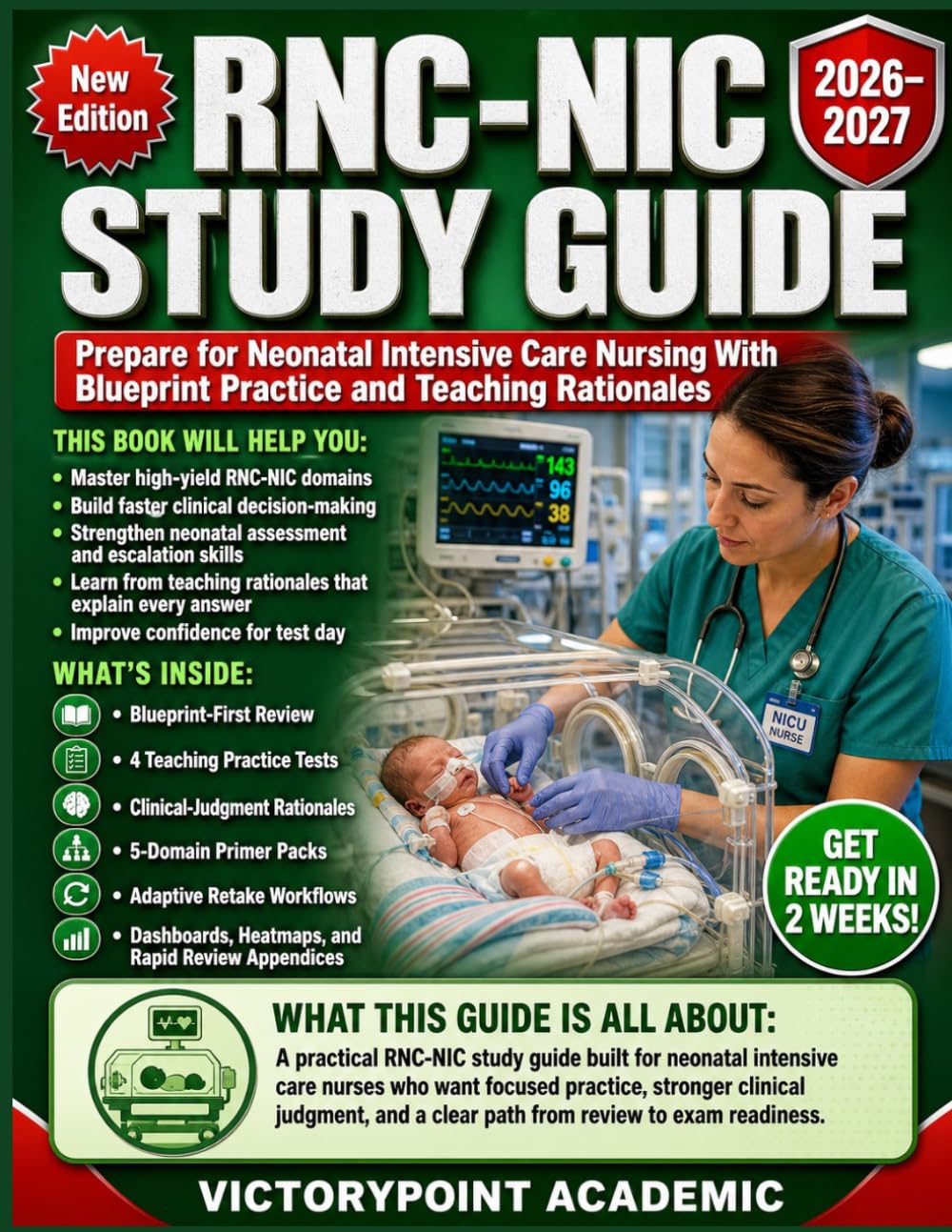 RNC-NIC STUDY GUIDE: Prepare for Neonatal Intensive Care Nursing With Blueprint Practice and Teaching Rationales