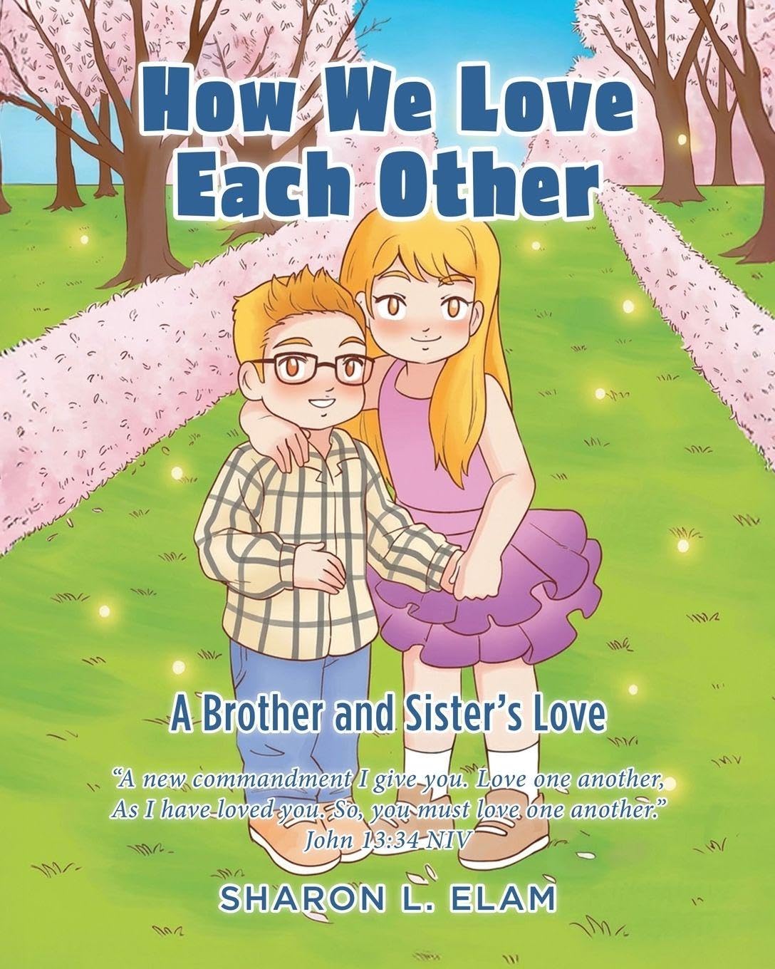 How We Love Each Other: A Brother and Sister's Love