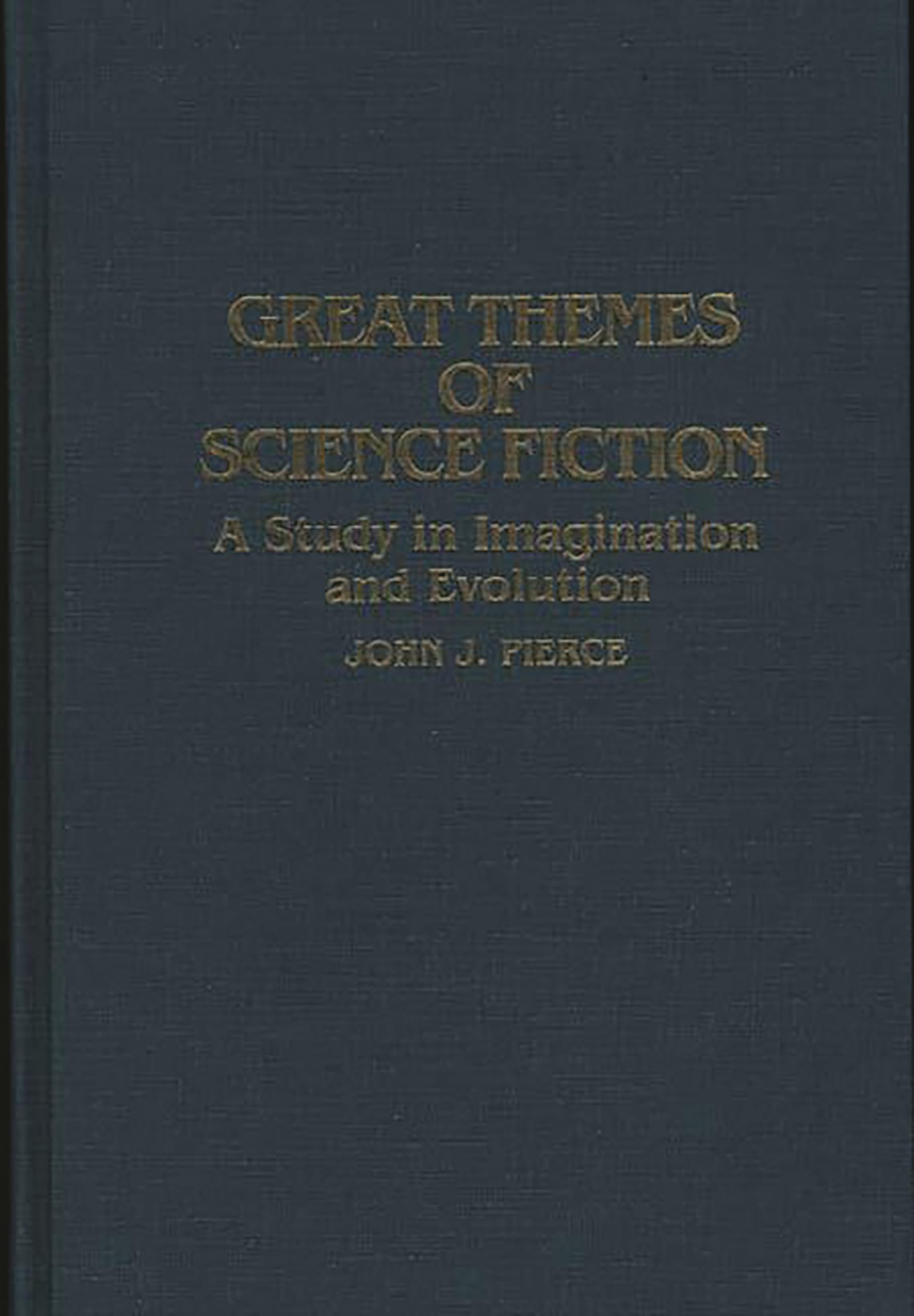 Great Themes of Science Fiction: A Study in Imagination and Evolution