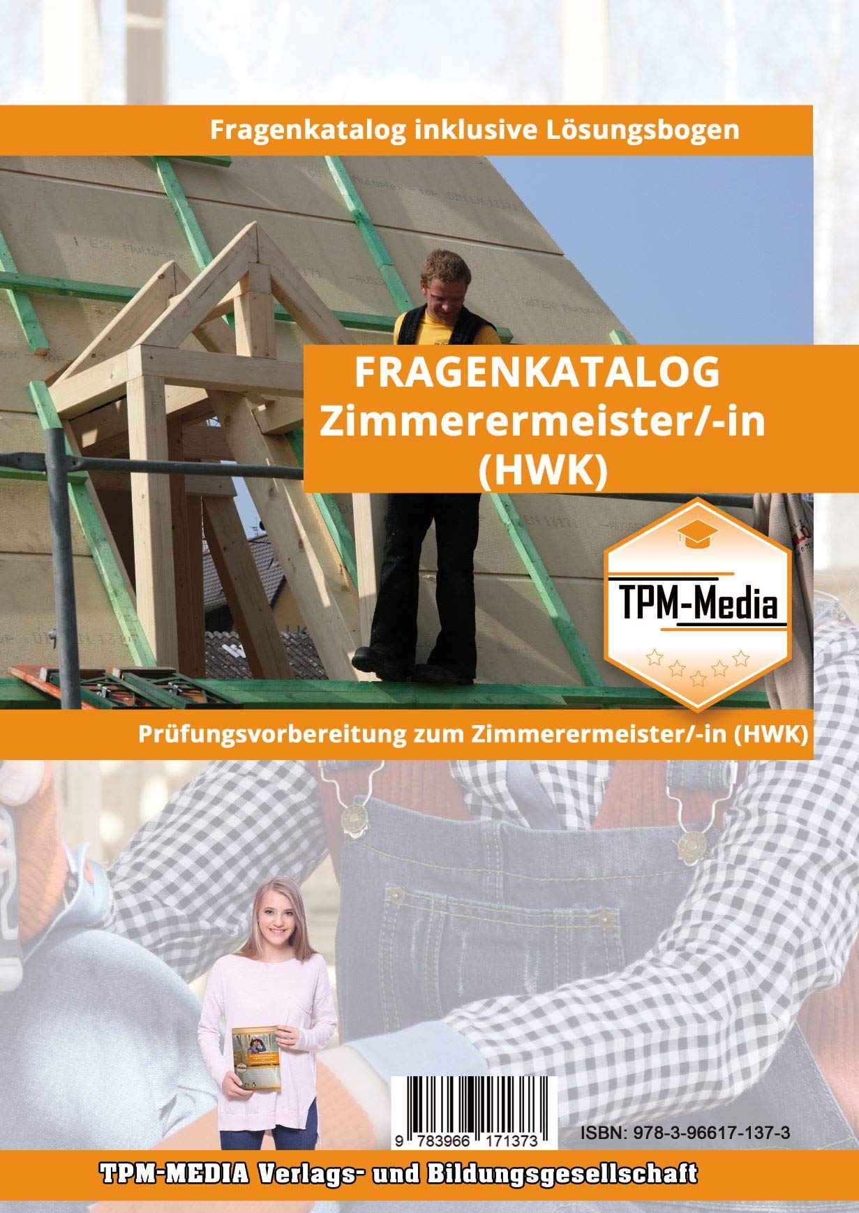 Zimmerermeister (m/w/d) (Standard) mit über 3300 Prüfungsfragen (Buch-/Printversion) 2025/26: zur Prüfungsvorbereitung HWK