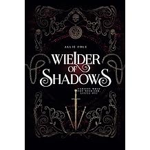 Wielder of Shadows Daughter of Darkness