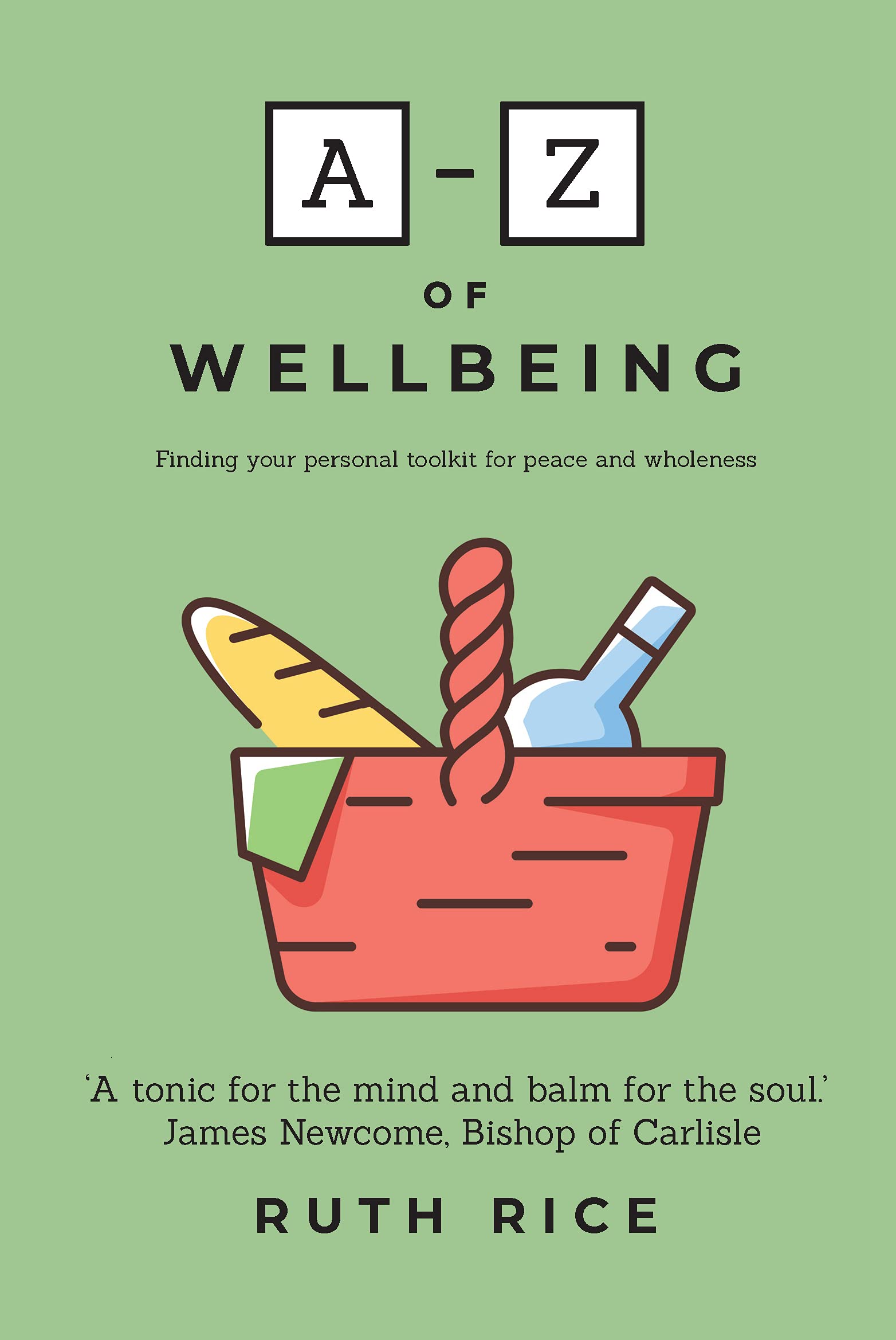 A-Z Of Wellbeing: Finding Your Personal Toolkit for Peace and Wholeness